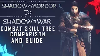 Shadow of Mordor To Shadow of War "COMBAT SKILL TREE" In Depth Comparison (Guide)