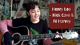 Henry Lee -  Nick Cave & PJ Harvey Cover