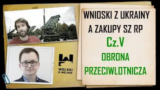 WNIOSKI Z UKRAINY A ZAKUPY SZ RP. Cz.V - OBRONA PRZECIWLOTNICZA