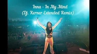 Inna - In My Mind (Dj. Kerner  Extended  remix)