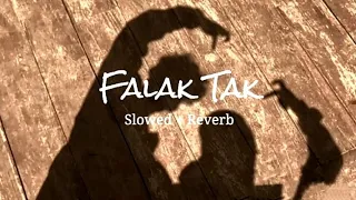 Falak Tak😍 [Slowed+Reverb] |Tashan | Udit Narayan | Mahalaxmi lyer | Lo Fi | Karan lofi world🥰