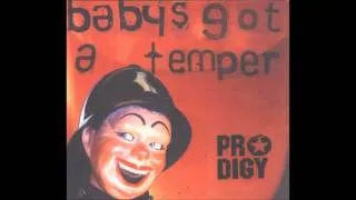 The Prodigy - Baby's Got A Temper (Instrumental)