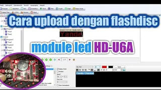 Cara  program module LED HD-U6A dengan app HD2016 via flashdisc