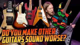 DO YOU MAKE YOUR GUITARS SOUND BETTER THAN THE ONES YOU DEMO?