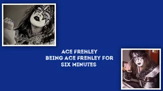 Ace Frehley being Ace Frehley for six minutes