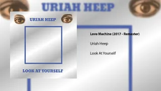 Uriah Heep - Love Machine (2017 Remaster) (Official Audio)