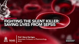 RCSI MyHealth Lecture – ‘Fighting the Silent Killer' – Prof Steve Kerrigan (Part 1)