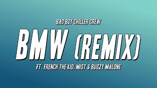 Bad Boy Chiller Crew -  BMW (Remix) ft. French The Kid, MIST & Bugzy Malone (Lyrics)