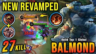 27 Kills!! Balmond Revamp with New OP Item 100% Deadly!! - Build Top 1 Global Balmond ~ MLBB