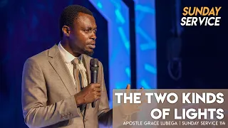 The Two Kinds Of Lights | Phaneroo Sunday 114 with Apostle Grace Lubega