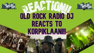 [REACTION!!] Old Rock Radio DJ REACTS to KORPIKLAANI ft. "Ennen"