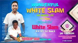 Carrom: Wonderful White Slam by Sandeep Dive (Mumbai-Sub)  | PQ 295