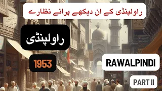 Rawalpindi in 1950s | Unveiling  Past Footage (Part 2) || Pindi's Heritage