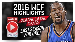 Kevin Durant WCF Offense Highlights VS Warriors 2016 Playoffs - LAST Run for OKC!