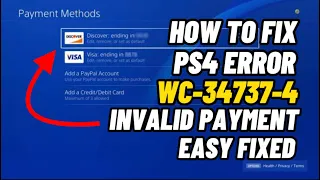 How To Fix PS4 Error Code WC-34737-4 Invalid Payment Method Fixed