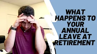 What Happens to Your Annual Leave at Retirement