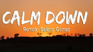 Rema, Selena Gomez - Calm Down (Lyrics) | Selena Gomez, The Weeknd, Halsey, Ed Sheeran,...Mix