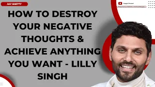 God Shines - How To Destroy Your NEGATIVE THOUGHTS & Achieve Anything You Want... | Jay Shetty 2023