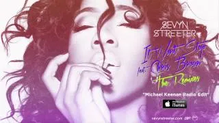 Sevyn Streeter - It Won't Stop ft. Chris Brown [Michael Keenan Radio Edit]