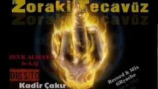 tiRyache - Zoraki Tecavüz ( Diss to - Kadir Çakır )