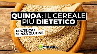 QUINOA: benefici, come cucinarla, quanta mangiarne. Chiesto al nutrizionista || ViverSano.net