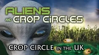 Aliens and Crop Circles - Crop Circles in the UK - FREE MOVIE