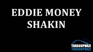 Eddie Money - Shakin' [LYRICS]