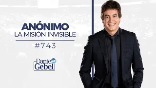 Dante Gebel #743 | Anónimo