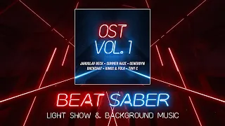 Beat Saber | Original Soundtrack Vol.1 (OST1) All 10 songs | Light show & Background music