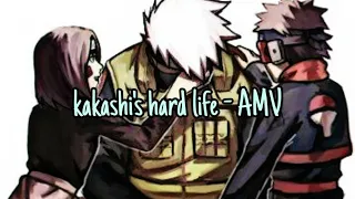 Kakashi's Hard Life - AMV