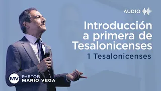 Introducción a primera de Tesalonicenses | 1 Tesalonicenses 1:1 | Estudio Bíblico