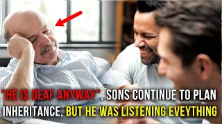'Deaf-Mute' Man Secretly Catches Sons Plotting Inheritance Plans, Then He...