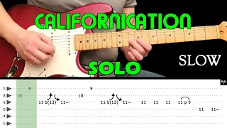 CALIFORNICATION - Guitar lesson - Guitar solo SLOW (with tabs) - Red Hot Chili Peppers