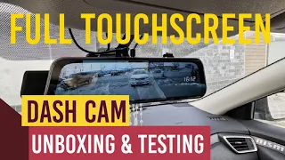 1080p Full Touchscreen Dash Cam Rear View Mirror Unboxing and Testing