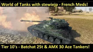 World of Tanks Batchat 25t & AMX 30 - Tier 10 French Medium Tanks!