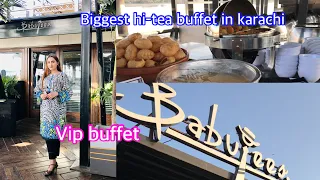 Biggest hi-tea buffet in karachi vip || port grand || babujees