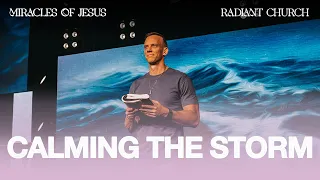 Calming the Storm | The Miracles of Jesus | Aaron Burke