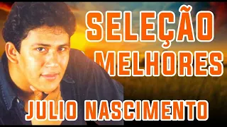 JULIO NASCIMENTO - SÓ SUCESSOS AS MELHORES RELIQUIAS PRA RELEMBRAR