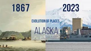 EVOLUTION OF PLACES | ALASKA