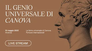 Il genio universale di Canova - Terza giornata - Vicenza