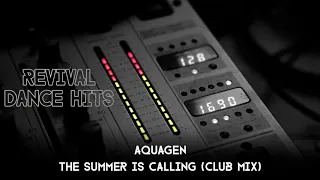 Aquagen - The Summer Is Calling (Club Mix) [HQ]