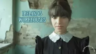 Ireland's Workhouses