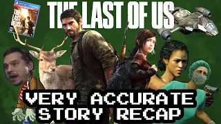 The Last of Us Very Accurate Story Recap