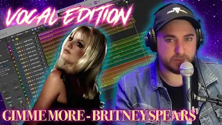 Gimme More - VOCAL REACTION - BRITNEY SPEARS