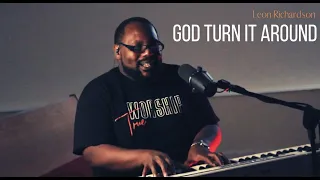 Jon Reddick & Church of the City | God Turn It Around | Cover by Leon Richardson