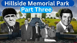 The Stars of Hillside Memorial Park: Visiting the Graves of the Stars Who Made Us Smile | Part 3