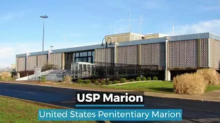 USP Marion | Marion Correctional Institution