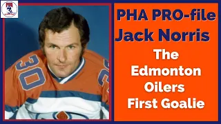 Jack Norris - The 1st Edmonton Oilers Goaltender