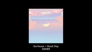 Good Day (Cover) - Surfaces [ENG/KOR Lyrics]