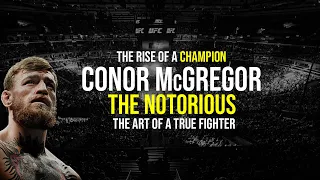 The Rise of a Champion: Conor "The Notorious" McGregor | Emotional Tribute - 2021